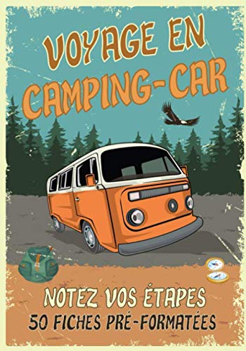 Carnet de voyage camping-car : Journal de bord pratique